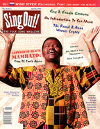 Sing Out! V.44#3: Ladysmith Black Mambazo; Guy & Candie Carawan; Sea Music Primer; The Warner Collection; Lunasa; Joe, Odell & Nate Thompson; Kate Campbell