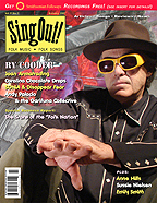 Sing Out! V.51#3: Ry Cooder, Joan Armatrading, Carolina Chocolate Drops, SONiA and Disappear Fear, Andy Palacio and the Garifuna Collective, Sussie Nielsen, Anne Hills, Emily Smith, plus a Special Report on the State of Folk Music