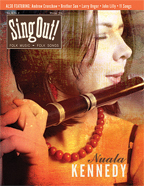 Sing Out! V.55#2: Nuala Kennedy, Brother Sun, John Lilly, Andrew Cronshaw, Larry Unger