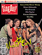 Sing Out! V.50#1: Uncle Earl, Trio Mio, Kimmo Pohjonen, Sons of the Never Wrong, Kiran Ahluwalia, Otis Taylor & The Grascals