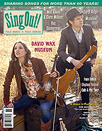 Sing Out! V.54#3: David Wax Museum, Walt Koken & Clare Milliner, Roy Zimmerman, Darol Anger, Muzsik&aacute;s, Faun Fables, Elaphant Revival, Cath & Phil Tyler